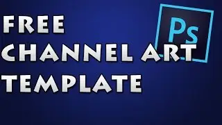 Free Channel Art Template - Photoshop