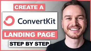 ConvertKit Landing Page Tutorial | How To Create A Landing Page For Free
