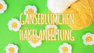Gänseblümchen häkeln | Einfache Anleitung | Talu.de