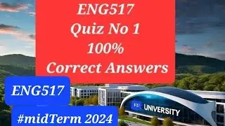 eng517 quiz 1 100percent currect solution.