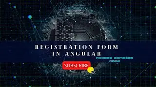 Form Registration In Angular || How to Make A Registration Form In Angular