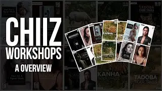 Chiiz Workshops | Events | Photography Tours | An Overview