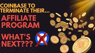 Coinbase is shutting down it’s Affiliate Program.