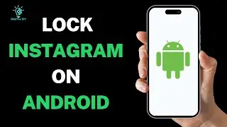 How to Lock Instagram on Android