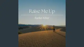 Raise Me Up