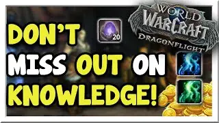 Don't Miss Out On These Knowledge Points! Sources & Tracking! | Dragonflight | WoW Gold Making Guide