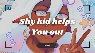 [A4A] The Shy Student in Class Helps You With Your Anxiety [ Anxious Speaker and Listener ]