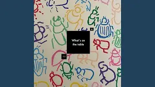 What’s on the table (Remastered)