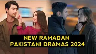 Top 5 New Ramadan Dramas 2024 Pakistani Dramas 2024