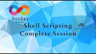 DevOps Shell Scripting Session || Full Video || DevOps Tutorial