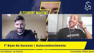 7 BASES DO SUCESSO COM PEDRO GOMES (podcast)