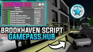 Brookhaven Script OP Gamepass Hub Premium Unlock (Pastebin) No Key