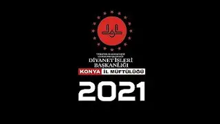 KONYA İL MÜFTÜLÜĞÜ 2021 FAALİYETLER
