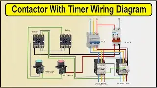 How to make to Contactor With Timer Wiring Diagram | timer contactor wiring diagram
