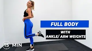 15 MIN full body workout with weight cuffs | Evelyn