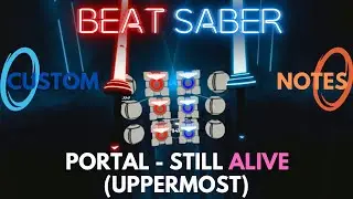 Portal - Still Alive (Uppermost) FULL COMBO | Beat Saber