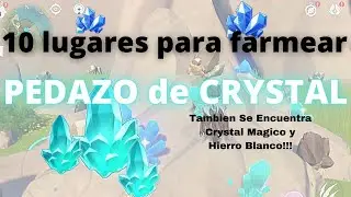 [Genshin Impact] 10 Lugares para farmear Pedazo de Crystal muy efficientemente . (Español Latino)