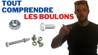 🔵  VIS & BOULONS EXPLICATIONS