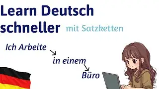Lerne die Wörter bis zur Automatisierung - Sprich fließender Deutsch mit einfachen Satzketten