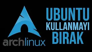 Arch Linux Nasıl Kurulur | Manuel Kurulum Rehberi/Kılavuzu