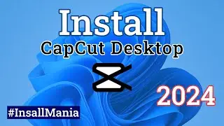 How to install Capcut Desktop in windows 11 || Windows Software Install Tutorial || Install Mania