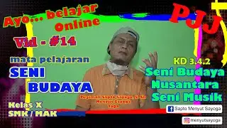 Video Pembelajaran SENI BUDAYA SMK Kelas X VideoPembelajaran_14 Seni Budaya Nusantara: SENI MUSIK