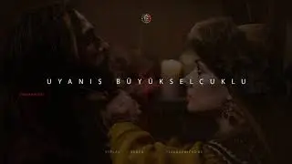 UYANIŞ BÜYÜK SELÇUKLU JENERİK MÜZİGİ KISA VERSİYO
