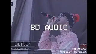 lil peep - wake me up (8D audio) (LIVE)