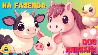 Música infantil: Na Fazenda dos Animais | Vaca, Cavalo, Porco e Pato!