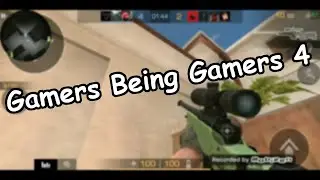 Gamers Being Gamers 4: But Its Only CSGO