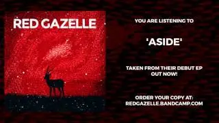 Red Gazelle - Aside