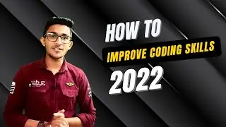 How To Improve Coding Skills 💻 || In 2022 🔥