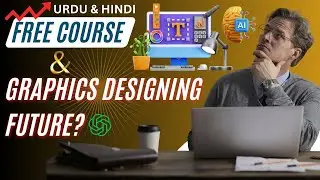 Graphics Designing Free Course | Graphic Designing Future by Ma asadi technical
