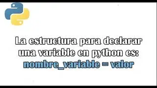 Como declarar variables en Python