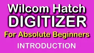 Wilcom Hatch Digitizer for Absolute Beginners | Digitizing Course | By PATCHBOYDARB