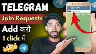 How to add Telegram Join Requests in 1 Click 😎 Shnogtalk