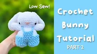 Crochet Bunny Tutorial - Rabbit with Overalls Free Crochet Pattern Part 2