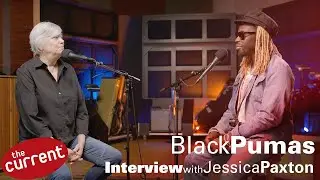 Eric Burton of Black Pumas – interview at The Current