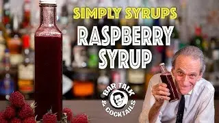 The best Raspberry Syrup for Cocktails and how to make it