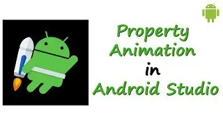 Property Animation in Android Studio