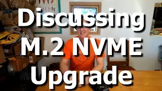 Discussing Western Digital M.2 NVME SN750 Upgrade