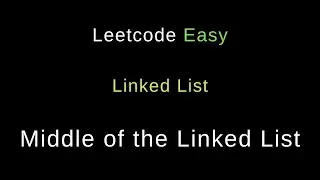Middle of the Linked List - Python