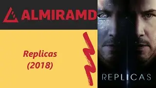 Replicas - 2018 Trailer