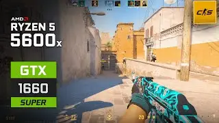 Counter-Strike 2 : Ryzen 5600X + GTX 1660 SUPER