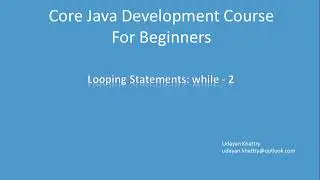05. Looping Statements: while - 2