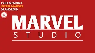 Cara Membuat Intro MARVEL Di Android | Pixellab | Kinemaster Tutorial