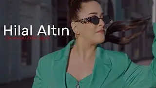 Hilal Altın  - Sevmesini Bileceksin 🎧🎧🎧