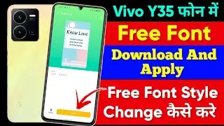 Vivo y35 Free Font Download Kaise Kare | How To Free Font Style Change Kaise Kare On Vivo y35