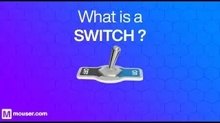 What is a switch? | Mouser Electronics
