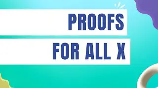 Lecture 12  - Proofs Involving the Universal Quantifier